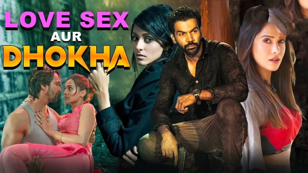 Love Sex Aur Dhokha
