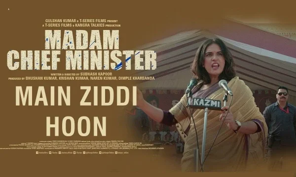 Madam Chief Minister Movie : Richa Chadha’s Political Drama
